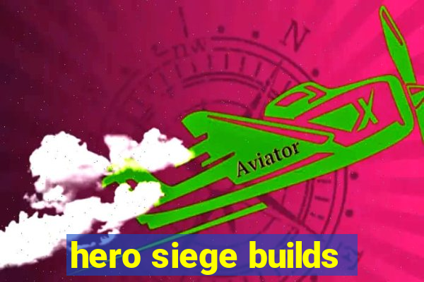 hero siege builds